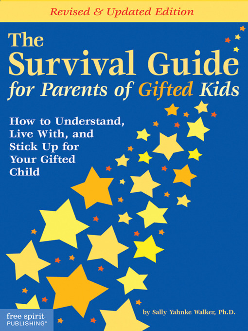 Title details for Survival Guide for Parents of Gifted Kids by Sally Yahnke Walker, Ph.D. - Available